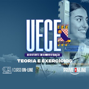 Logo [ON-LINE] UECE ASSISTENTE ADMINISTRATIVO